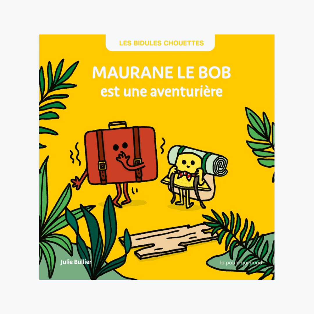 Maurane Le Bob - Les Bidules Chouettes
