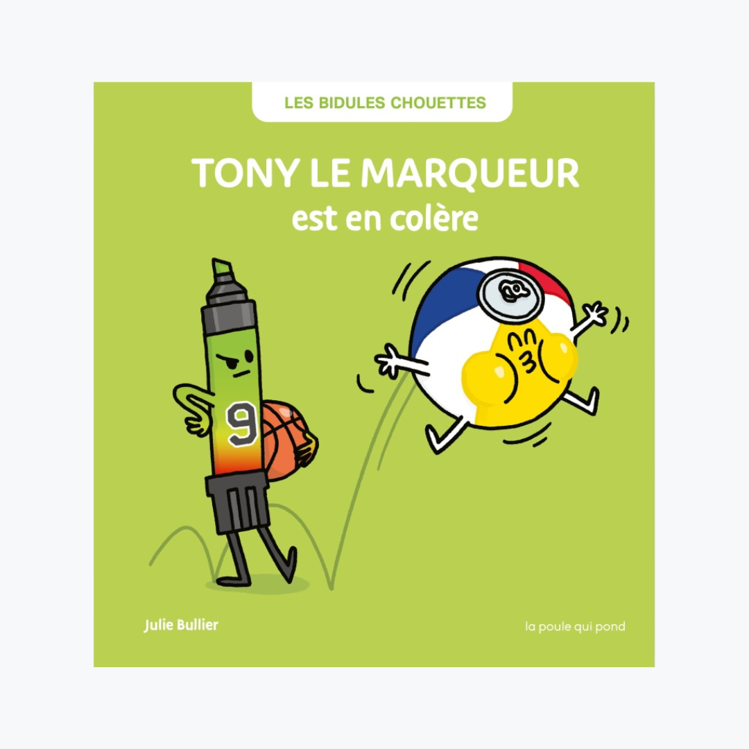 Tony Le Marqueur - Les Bidules Chouettes