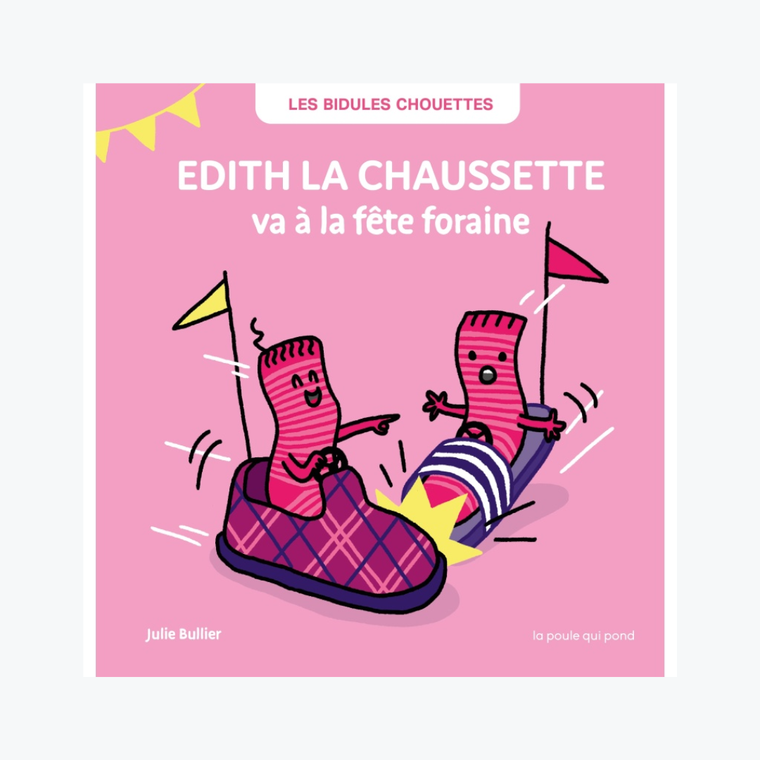 Edith la chaussette - Les bidules Chouettes